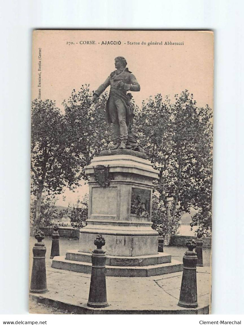 AJACCIO : Statue Du Général Abbatucci - Très Bon état - Ajaccio
