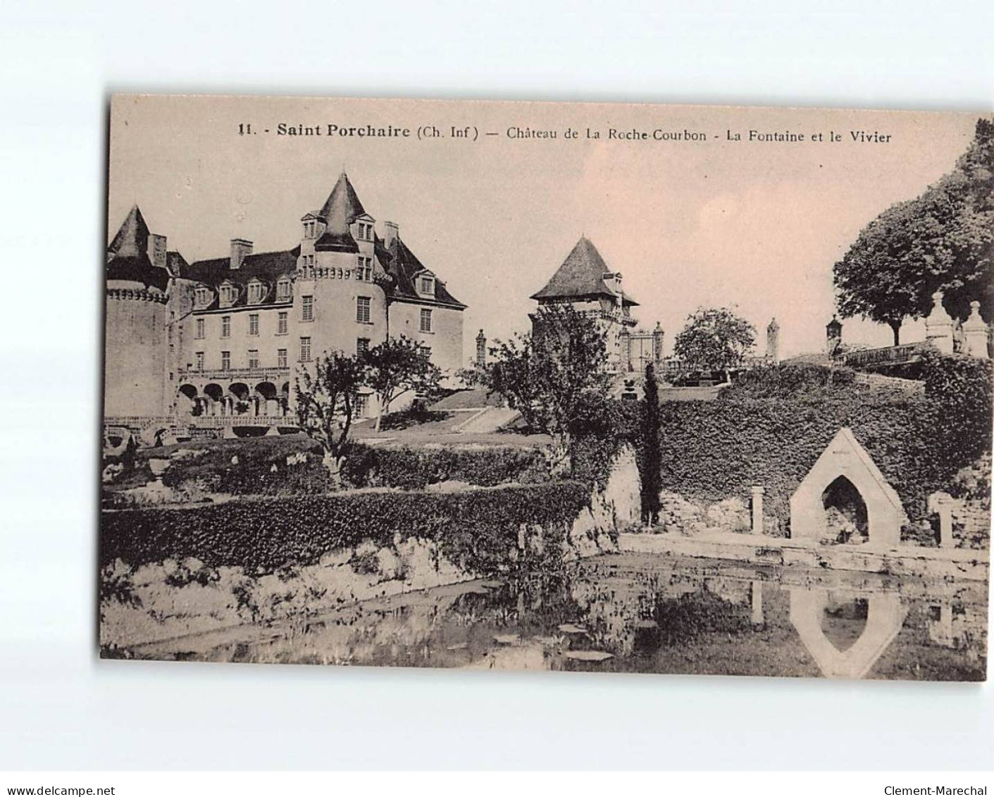 SAINT PORCHAIRE : Château De La Roche-Courbon, La Fontaine Et Le Vivier - Très Bon état - Autres & Non Classés