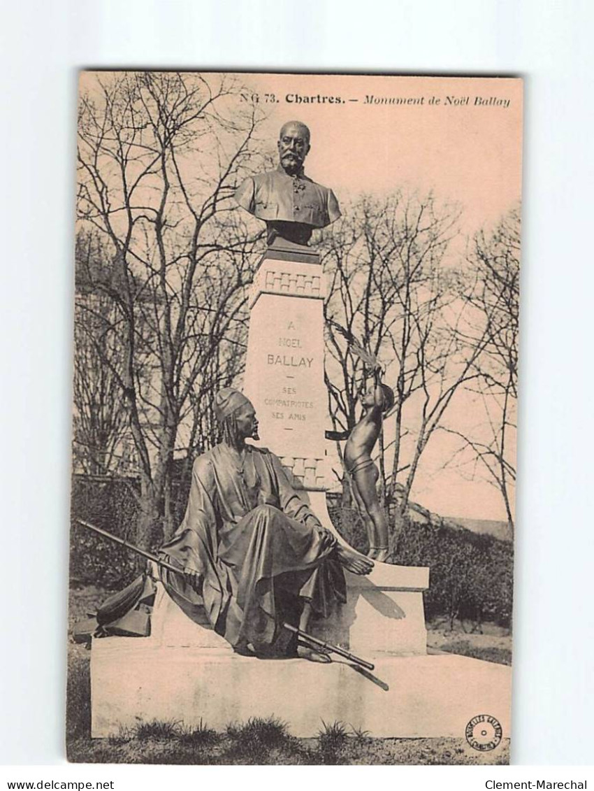 CHARTRES : Monument Noël Ballay - Très Bon état - Chartres