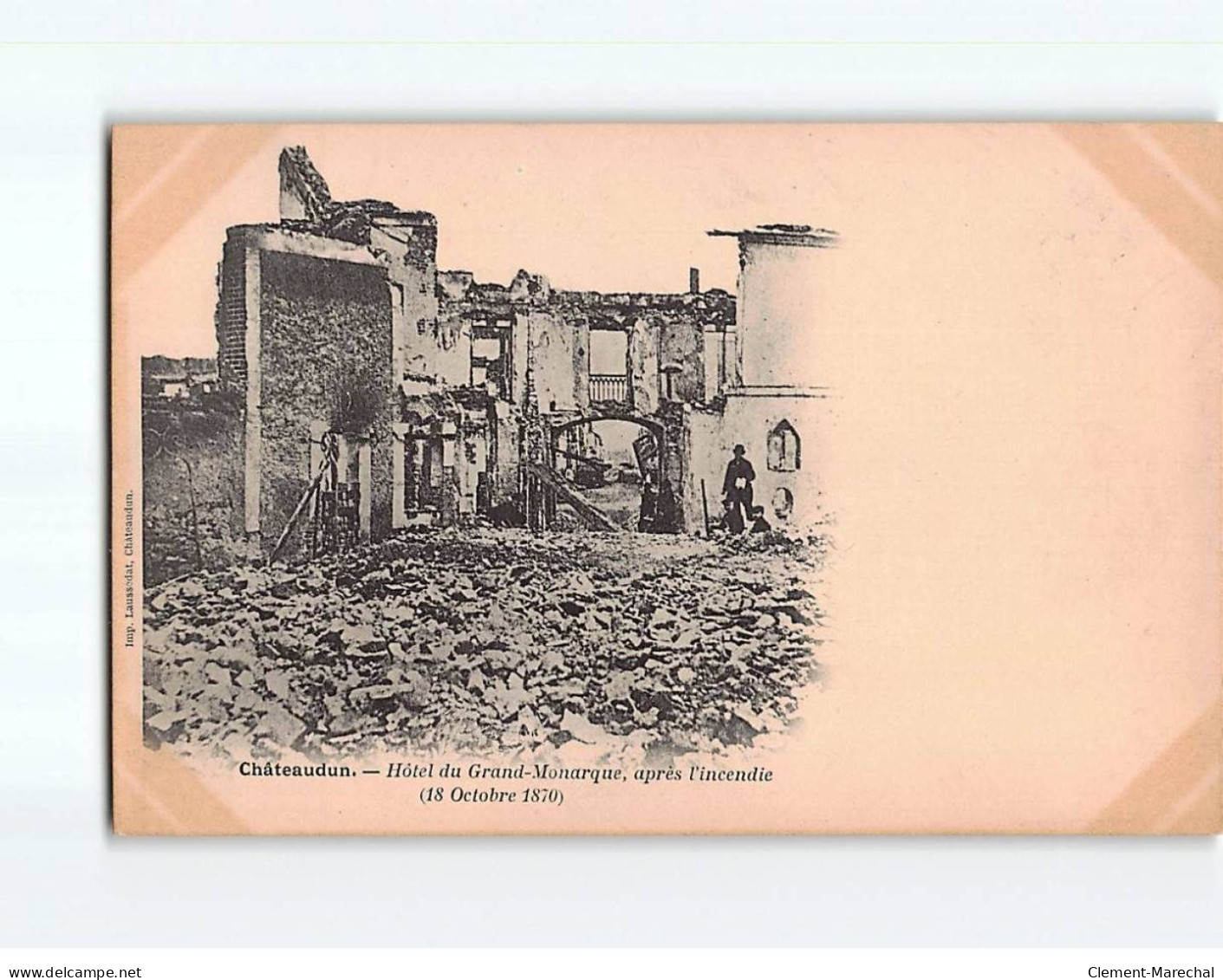 CHATEAUDUN : Hôtel Du Grand-Monarque, Après L'incendie D'octobre 1870 - Très Bon état - Chateaudun