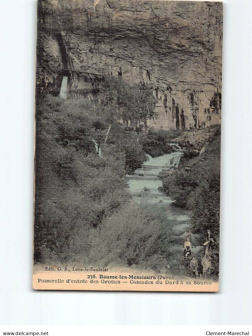 BAUME LES MESSIEURS : Passerelle D'entrée Des Grottes, Cascades Du Dard à Sa Source - état - Baume-les-Messieurs