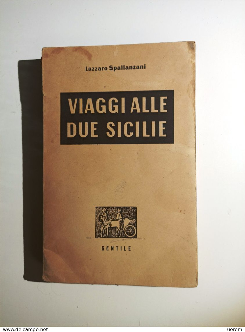 1945 Viaggi Sicilia Spallanzani - Libros Antiguos Y De Colección