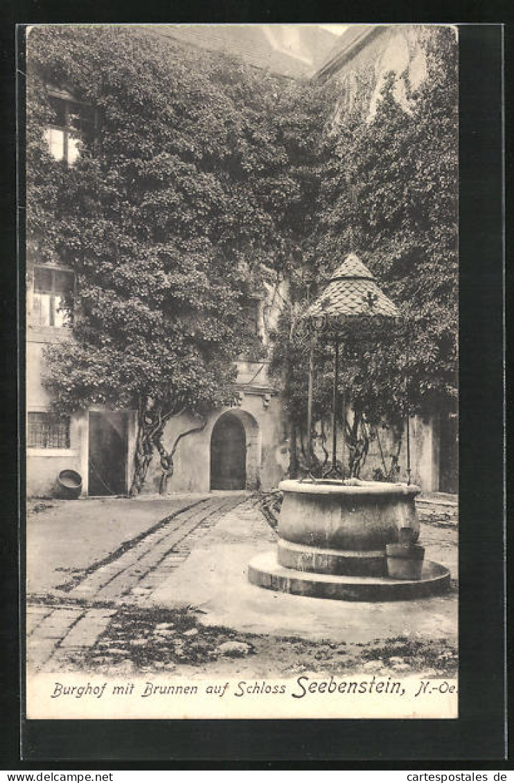 AK Seebenstein, Burghof Mit Brunnen Auf Dem Schloss  - Autres & Non Classés