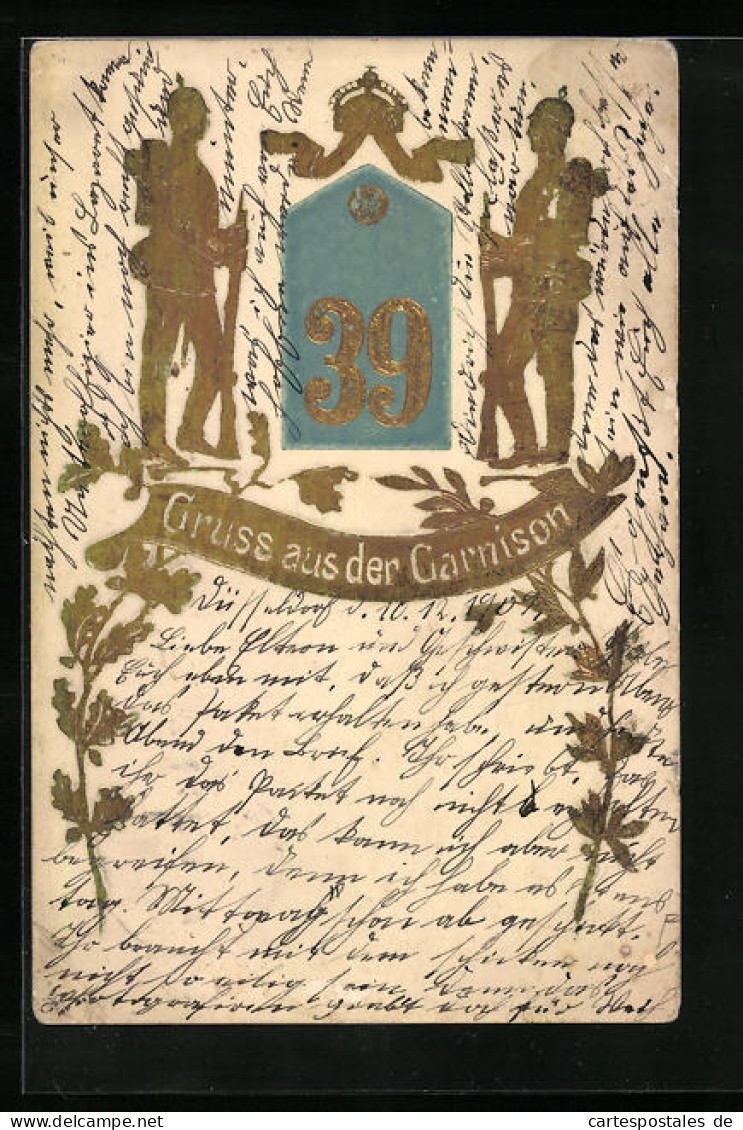 Präge-AK Soldaten Aus Der Garnison, Regiment 39  - Regimente