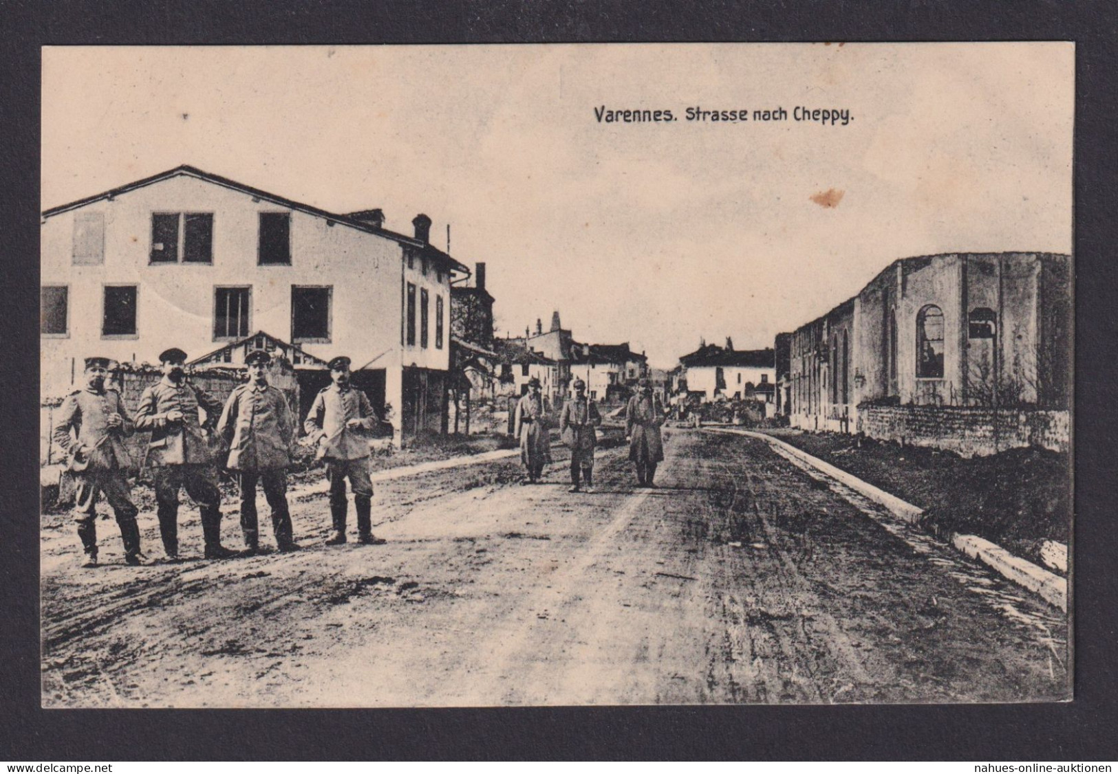 Ansichtskarte Feldpost Varennes Frankreich Strasse N. Cheppy Soldaten N. - Sonstige & Ohne Zuordnung