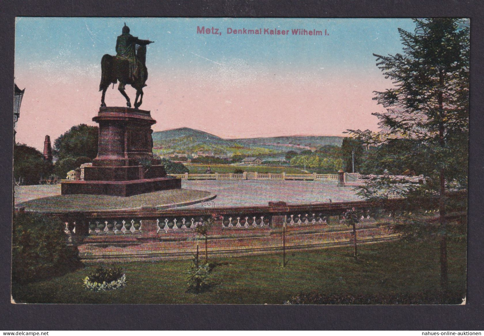 Ansichtskarte Feldpost Litho Metz Frankreich Denkmal Kaiser Wilhelm I. - Altri & Non Classificati