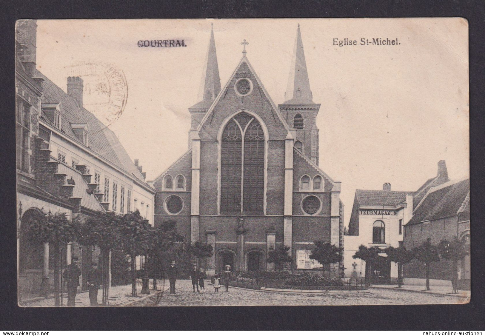 Ansichtskarte Feldpost Courtrai Belgien Eglise St. Michel Kirche N. - Autres & Non Classés