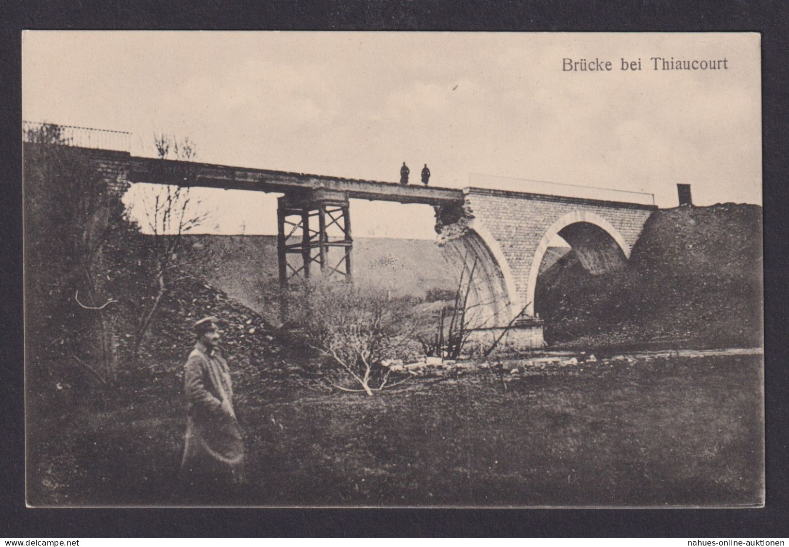 Ansichtskarte Thiaucourt Frankreich Beschädigte Brücke Im I.Weltkrieg - Autres & Non Classés