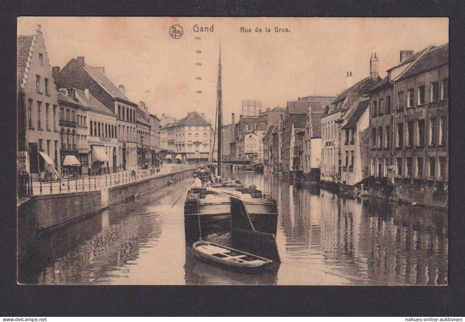 Ansichtskarte Feldpost Gant Gent Belgien Rue De La Grue Fluss Schiff Einkauf - Sonstige & Ohne Zuordnung
