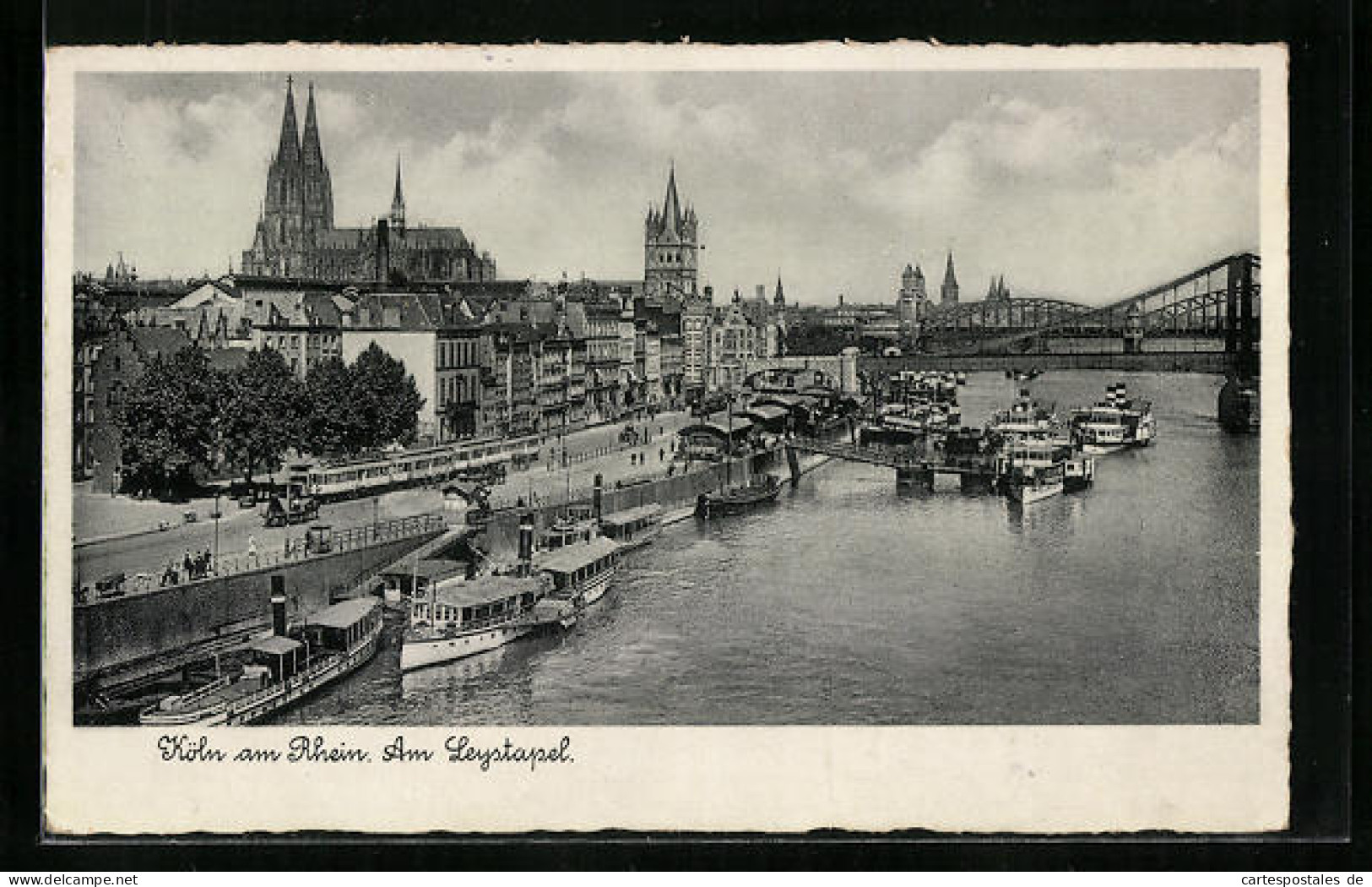 AK Köln Am Rhein, Am Leystapel Mit Brücke Und Dampfbooten  - Koeln