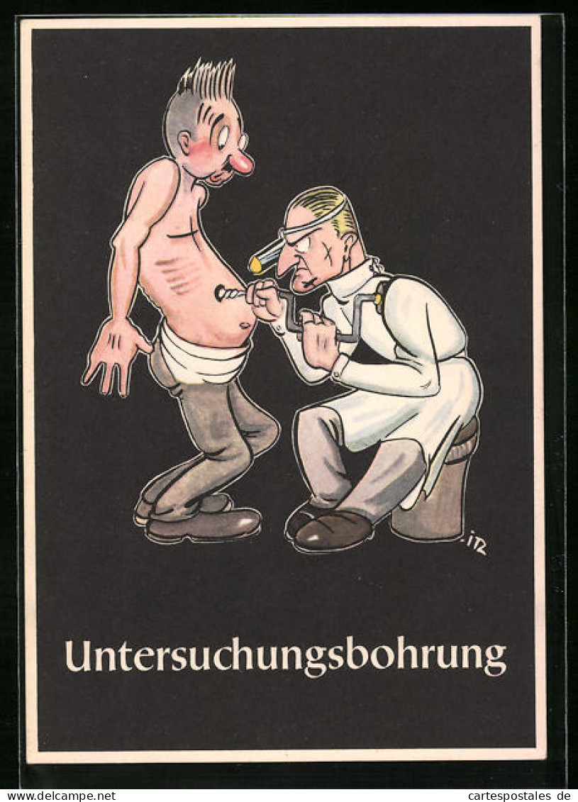 Künstler-AK Sign. H. Moritz: 48 Bergmännische Begriffe Karikiert, Aus Lustige Gezähekiste, Bild 2: Untersuchungsboh  - Bergbau