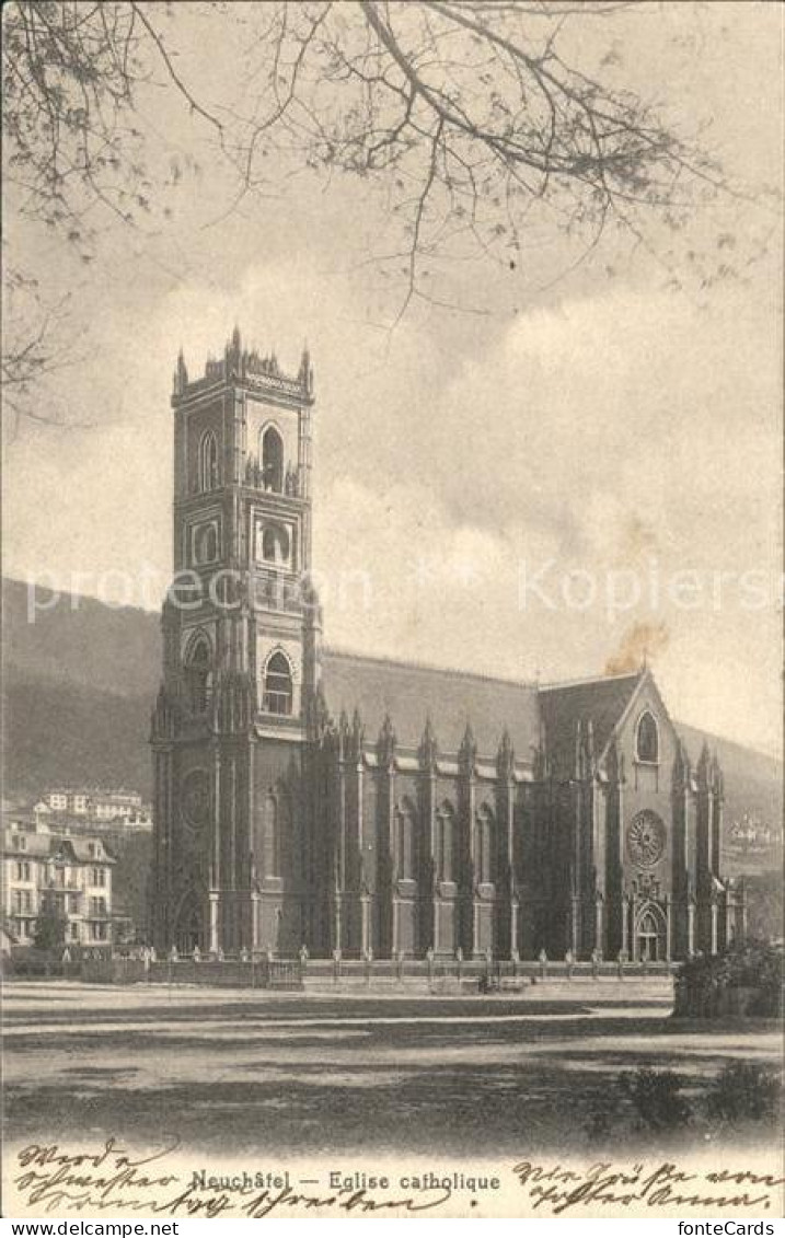 12015076 Neuchatel NE Eglise Catholique Kirche Neuchatel - Andere & Zonder Classificatie