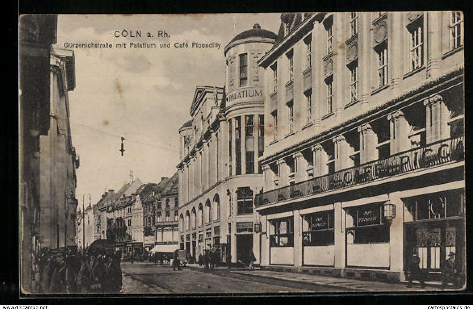 AK Cöln A. Rh., Gürzenichstrasse Mit Palatium Und Café Piccadilly  - Koeln