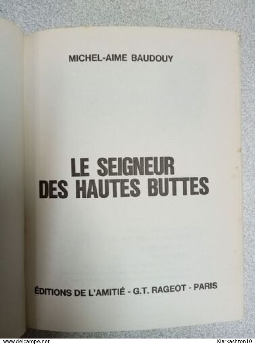 Le Seigneur Des Hautes Buttes - Other & Unclassified