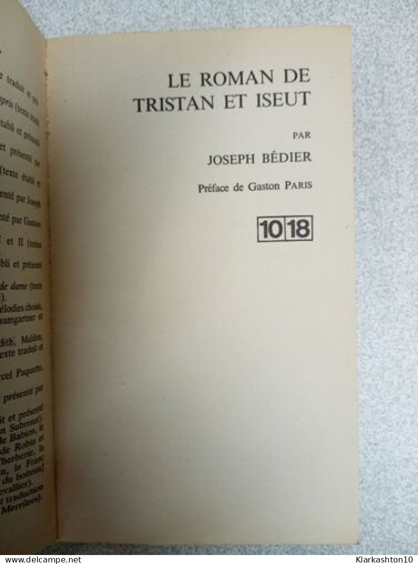Le Roman De Tristan Et Iseut - Otros & Sin Clasificación