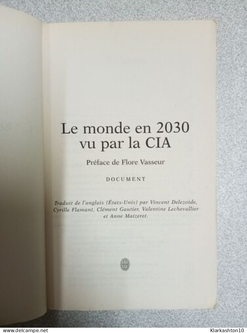 Le Monde En 2030 Vu Par La CIA - Other & Unclassified