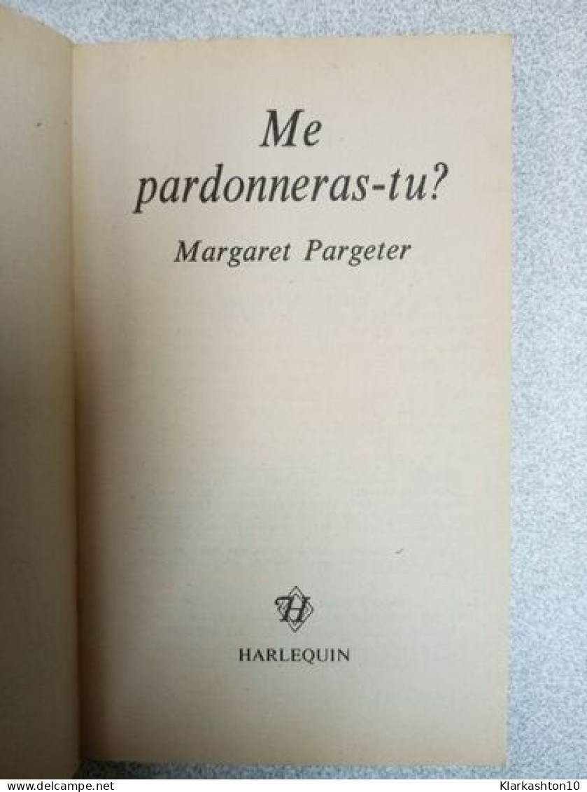 Me Pardonneras-tu - Otros & Sin Clasificación