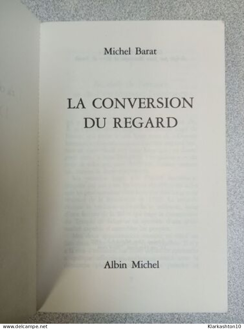 La Conversion Du Regard - Sonstige & Ohne Zuordnung