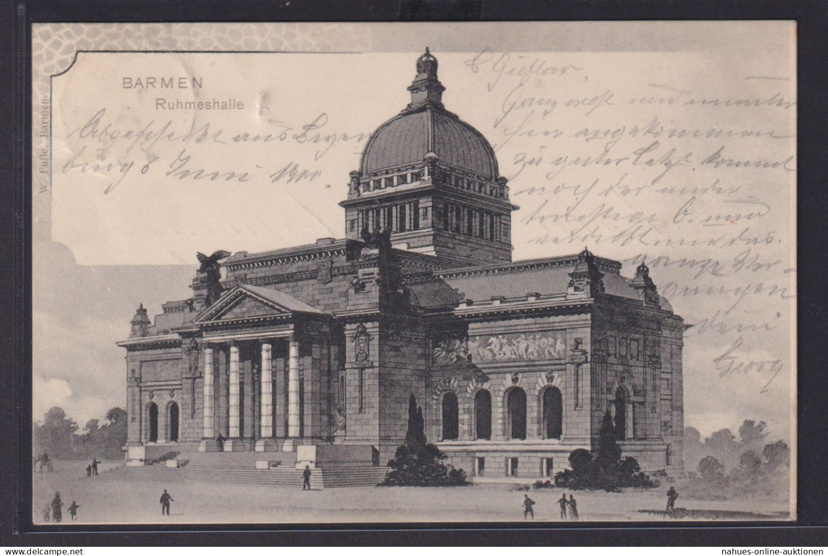 Ansichtskarte Barmen Wuppertal Ruhmeshalle Verlag W. Fülle Barmen 07.06.1900 - Andere & Zonder Classificatie