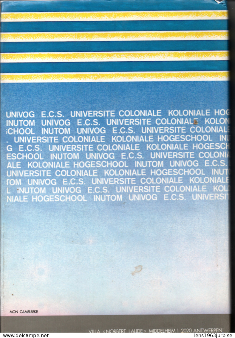 Middelheim ,Mémorial De L'institut Universitaire Des Territoires D'outre - Mer ,  Congo Belge ( 1987 ) 314 Pages - Geschiedenis