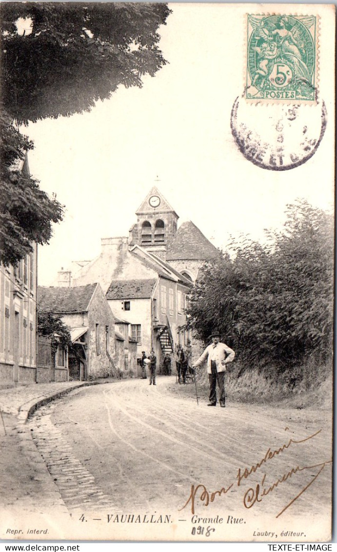 91 VAUHALLAN - La Grande Rue  - Autres & Non Classés