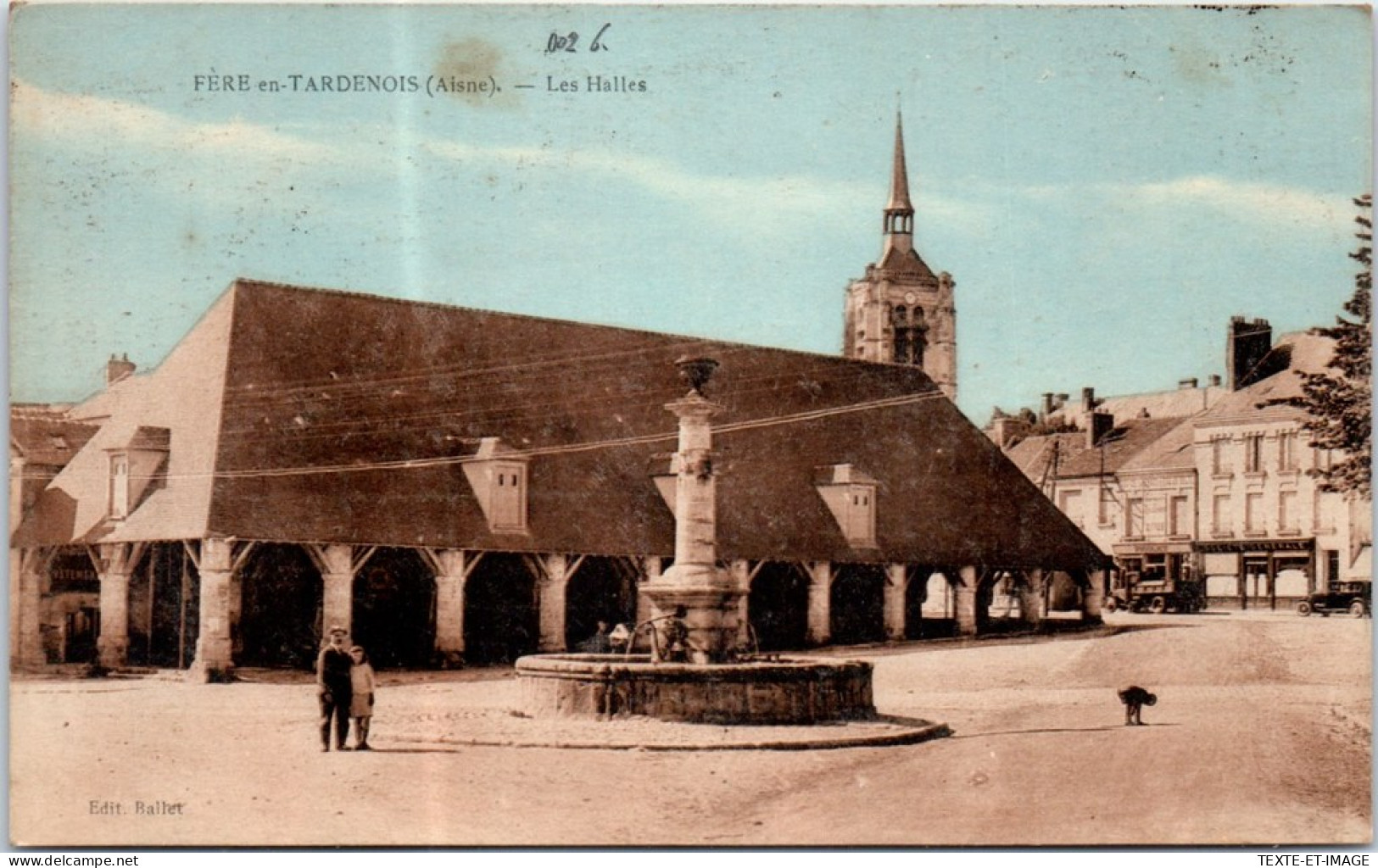 02 FERE EN TARDENOIS - Les Halles  - Fere En Tardenois