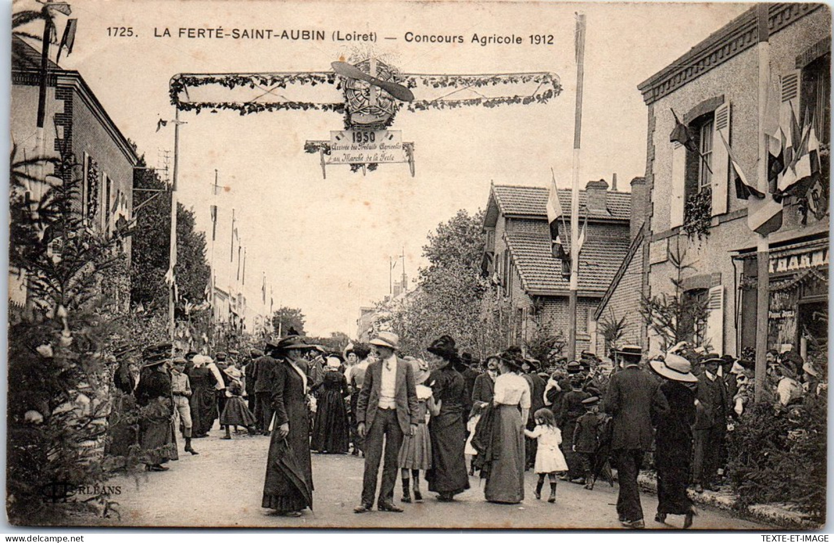 45 LA FERTE SAINT AUBIN - Concours Agricole De 1912, Un Avion  - La Ferte Saint Aubin