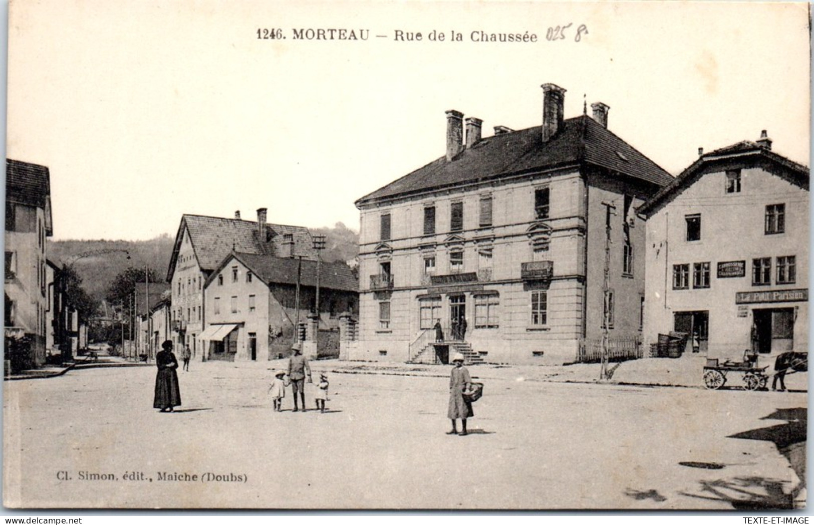25 MORTEAU - La Rue De La Chaussee. - Andere & Zonder Classificatie