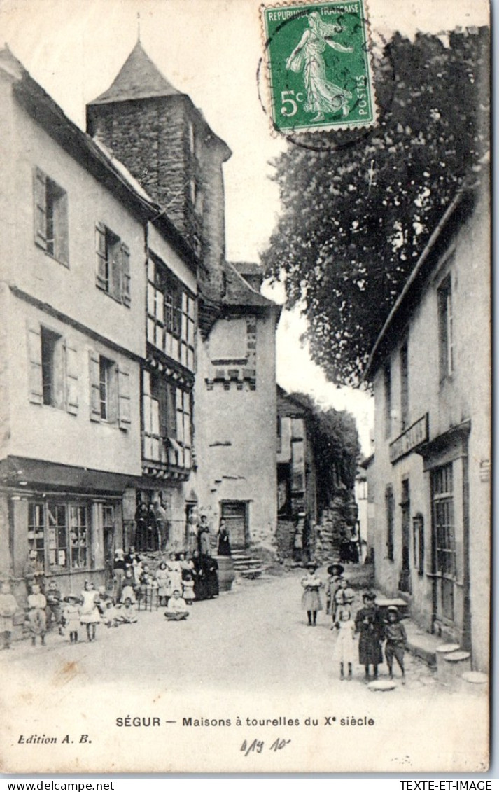 19 SEGUR - Maisons A Tourelles Du Xe Siecle. - Sonstige & Ohne Zuordnung