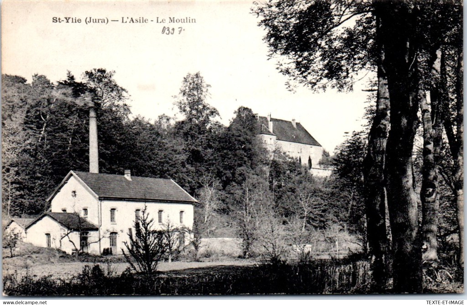 39 SAINT YLIE - L'asile, Le Moulin  - Autres & Non Classés