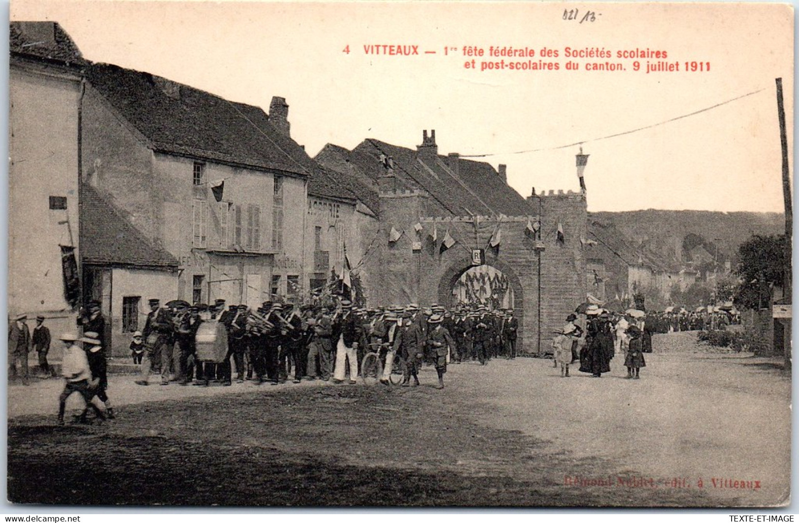21 VITTEAUX - Fete Des Societes Scolaires 09 Juillet 1911 - Other & Unclassified