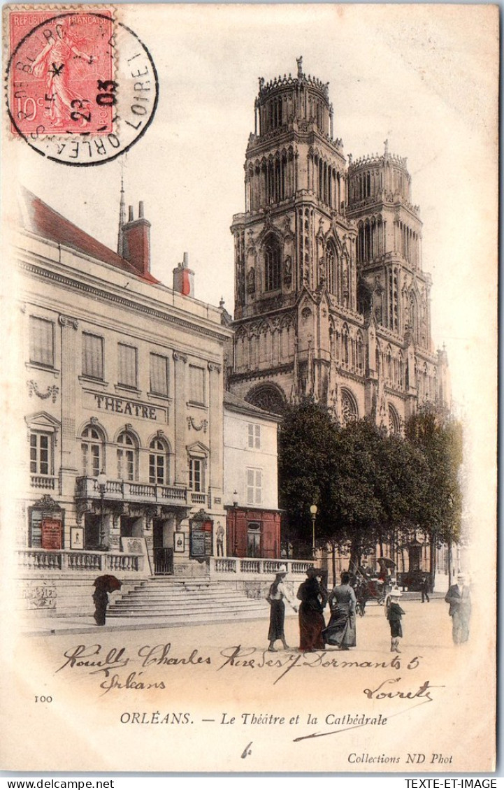 45 ORLEANS - Le Theatre & La Cathedrale. - Orleans