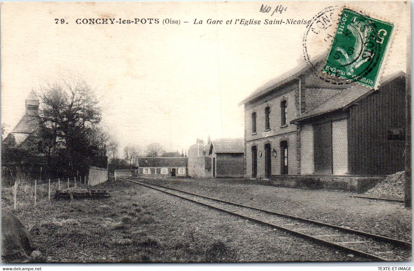 60 CONCHY LES POTS - La Gare Et L'eglise Saint Nicaise. - Autres & Non Classés