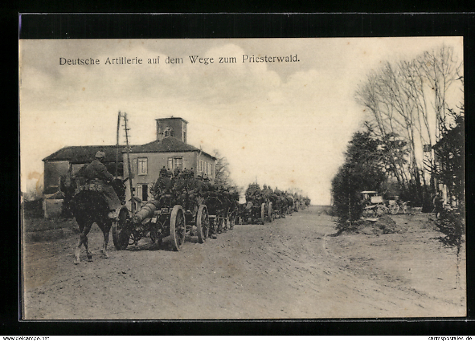 AK Deutsche Artillerie Auf Dem Wege Zum Priesterwald  - Guerre 1914-18