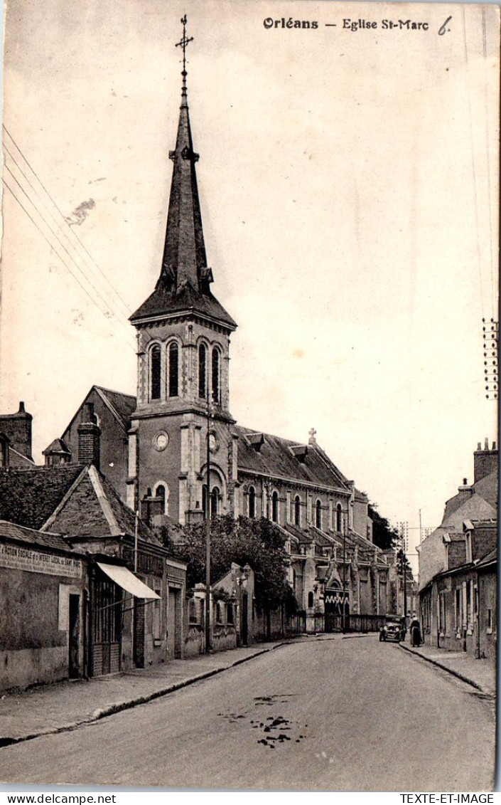 45 ORLEANS - Vue De L'eglise Saint Marc. - Orleans