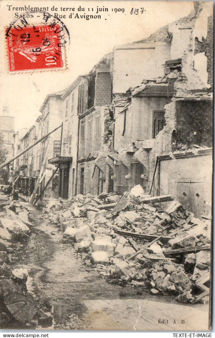 13 SALON DE PROVENCE - Rue D'avignon Tremblement 1909 - Andere & Zonder Classificatie