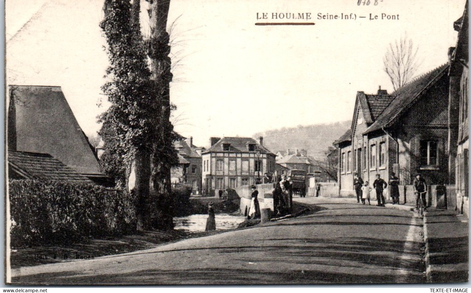 76 LE HOULME - Le Pont, Entree De La Commune. - Other & Unclassified