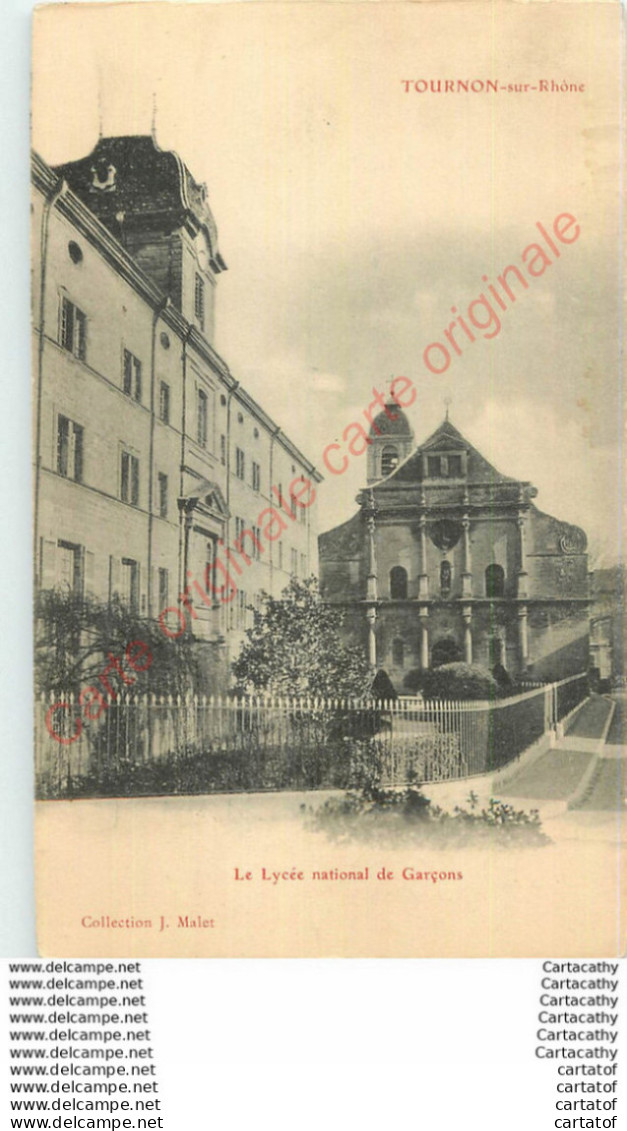 07.  TOURNON Sur RHONE .  Le Lycée National De Garçons . - Tournon