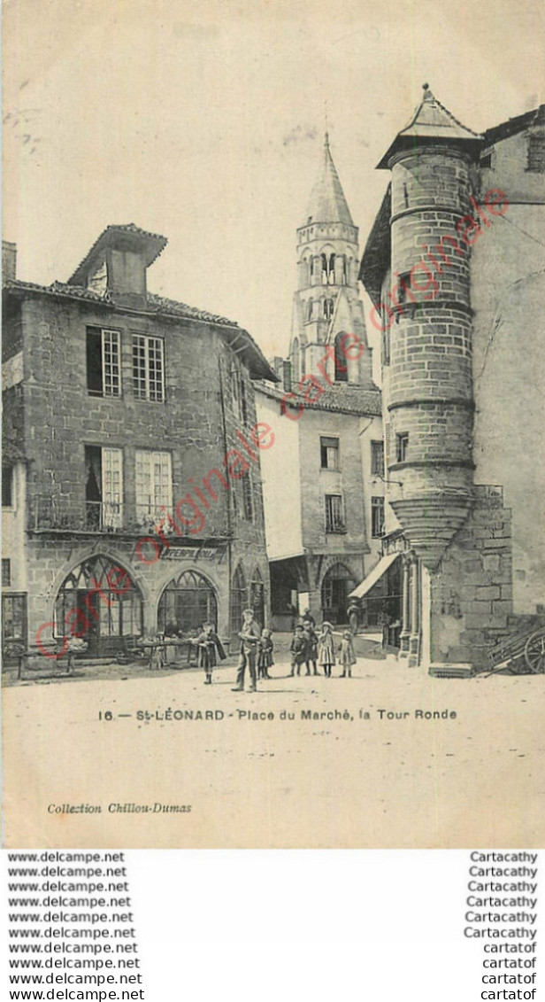 87.  SAINT LEONARD .  Place Du Marché . La Tour Ronde . - Saint Leonard De Noblat