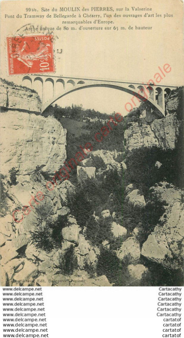 01.  Site Du MOULIN Des PIERRES Sur La Valserine. Pont Du Tramway De BELLEGARDE à CHEZERY . - Ohne Zuordnung