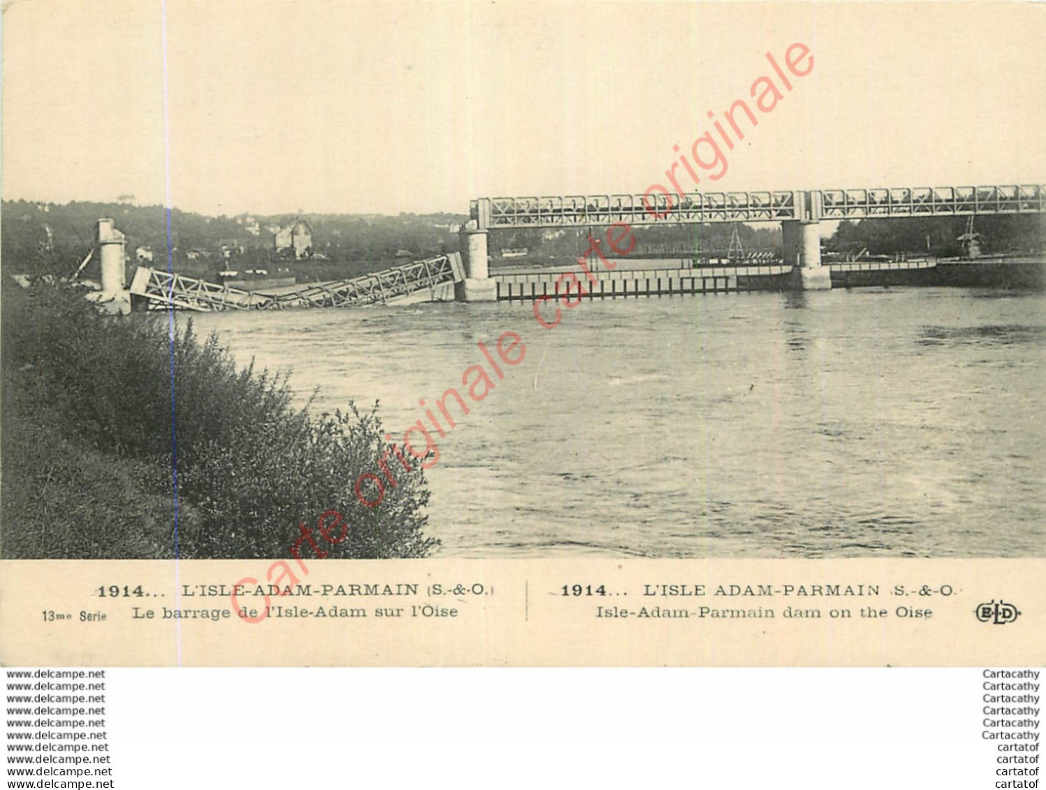 95.  L'ISLE ADAM PARMAIN .  Le Barrage Sur L'Oise .  ( Guerre 1914 ) . - L'Isle Adam