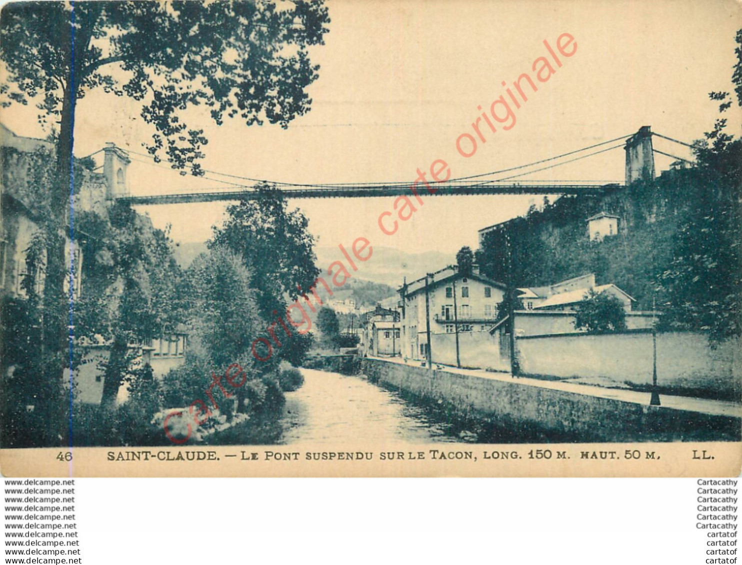 39.  SAINT CLAUDE . Le POnt Suspendu Sur Le Tacon . - Saint Claude