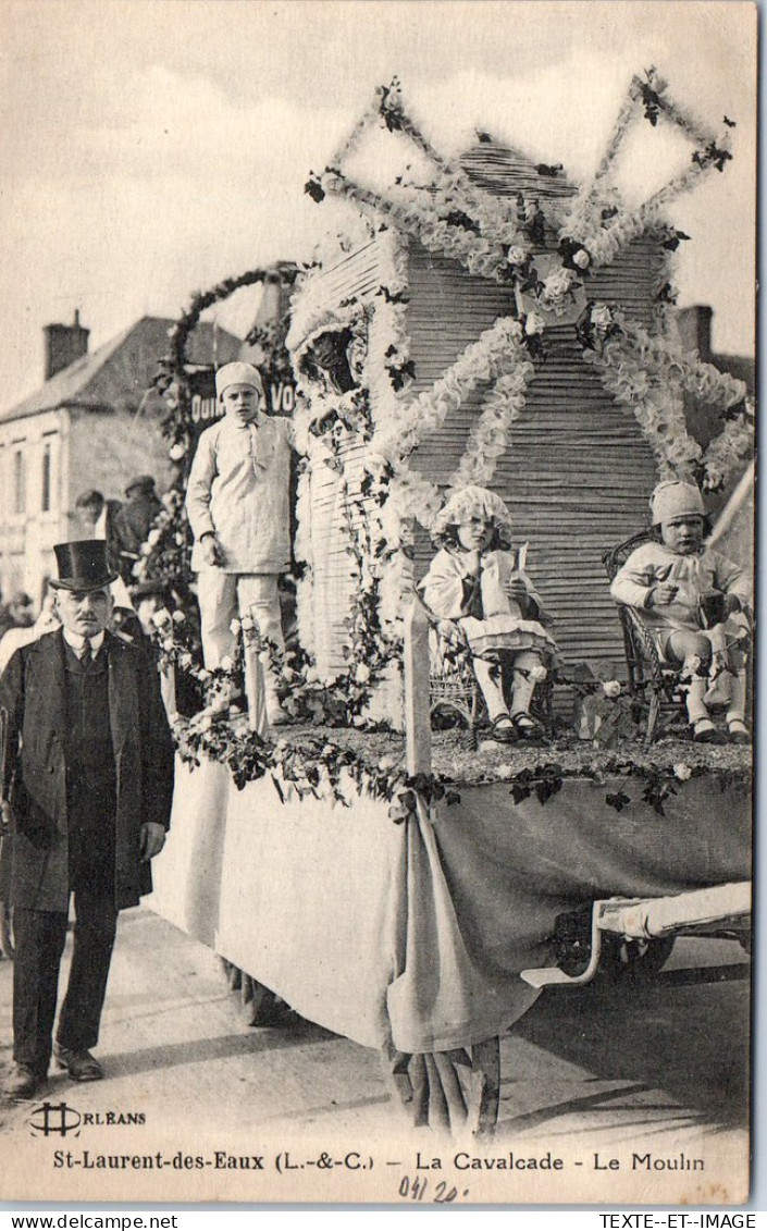 41 SAINT LAURENT DES EAUX - La Cavalcade, Le Moulin  - Autres & Non Classés