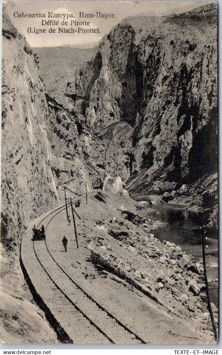 SERBIE - Defile De Pirotte, Ligne Nisch A Pirotte  - Serbia