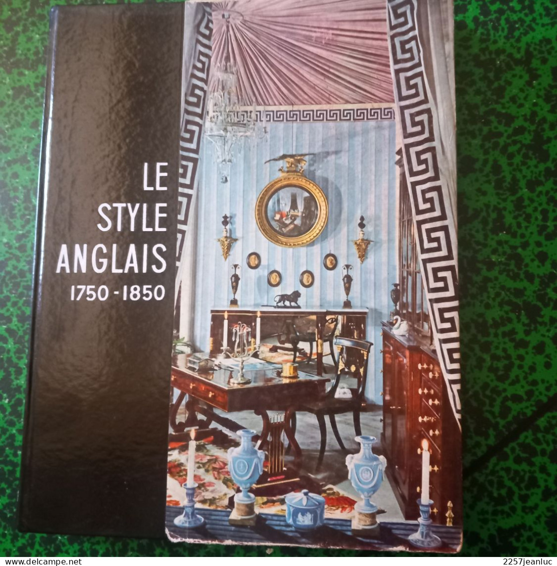 Le Style Anglais 1750 * 1850 Editions Hachette Et Connaissance Des Arts De 232 Pages Et Illustrations ... - Art