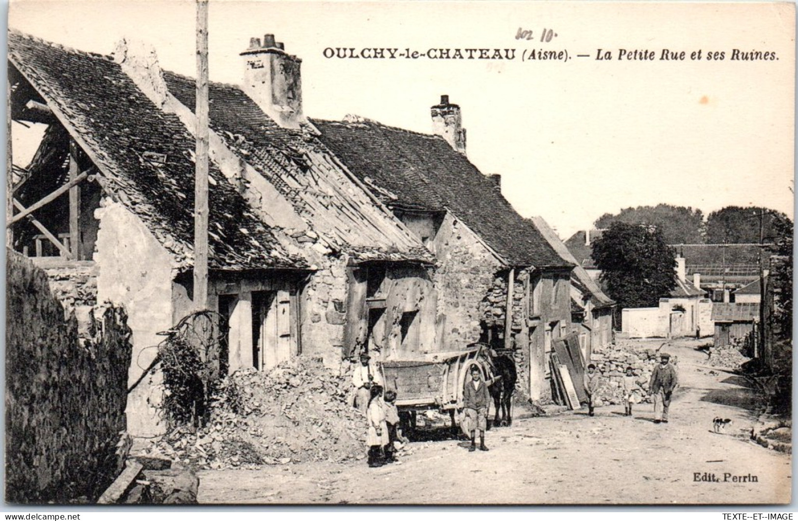 02 OULCHY LE CHATEAU- La Petite Rue Et Ses Ruines. - Autres & Non Classés