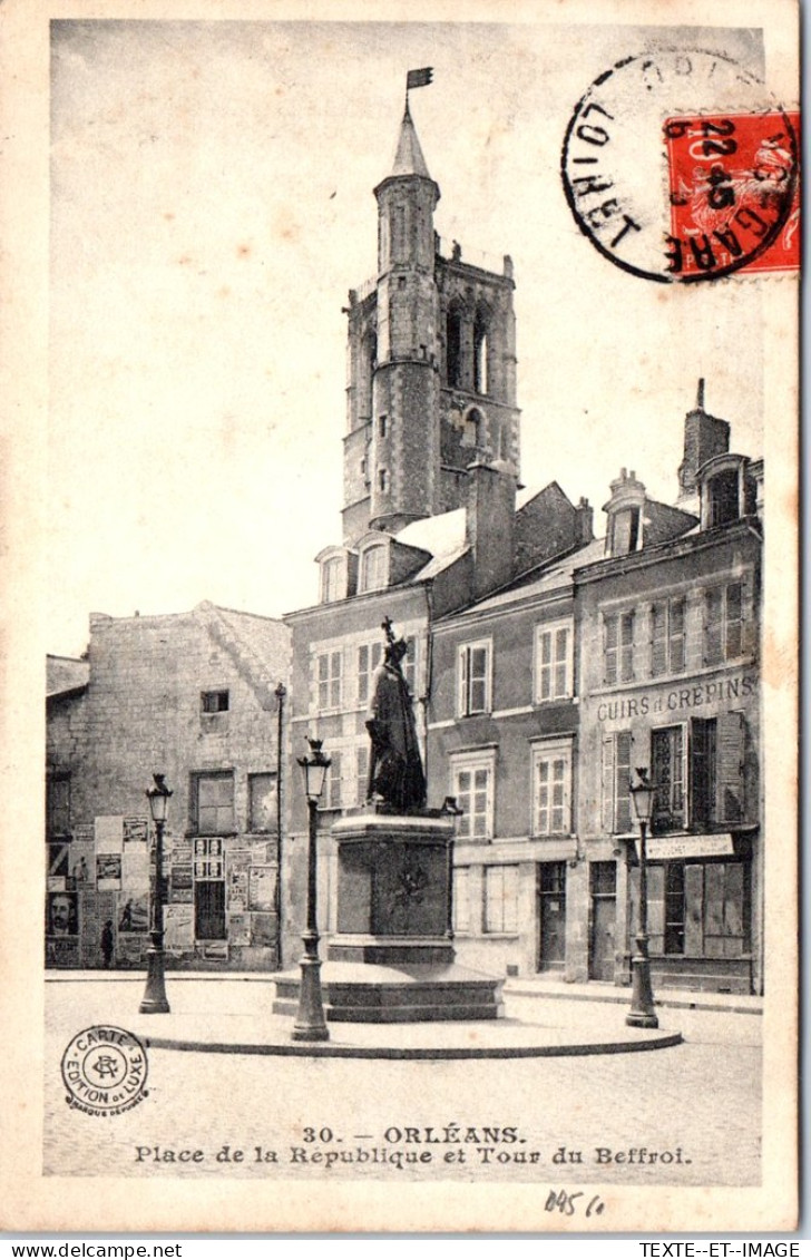 45 ORLEANS - Place De La Republique & Tour Du Beffroi. - Orleans