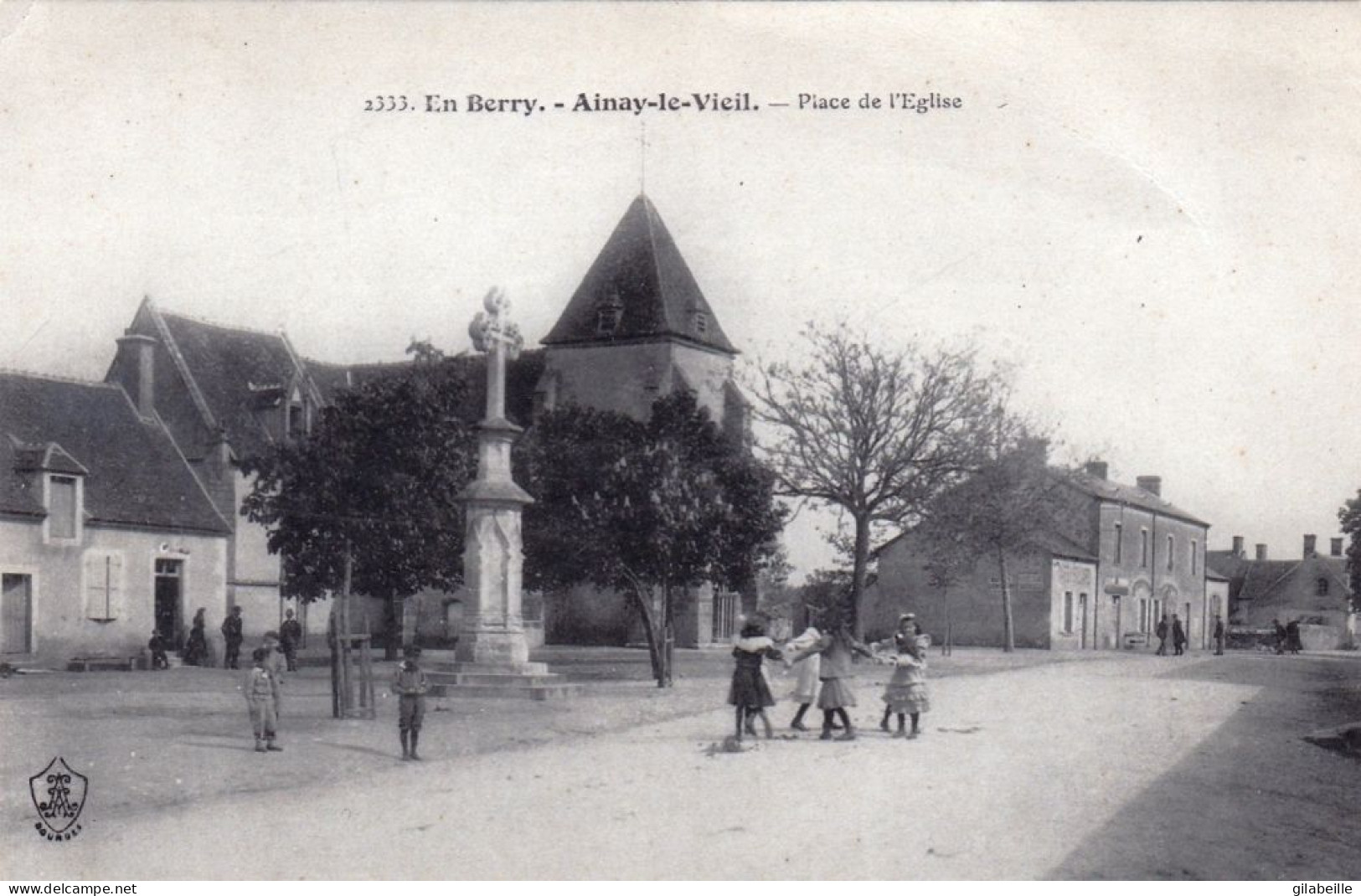 18 - Cher - AINAY Le Vieil - Place De L Eglise - Calvaire - Ainay-le-Vieil