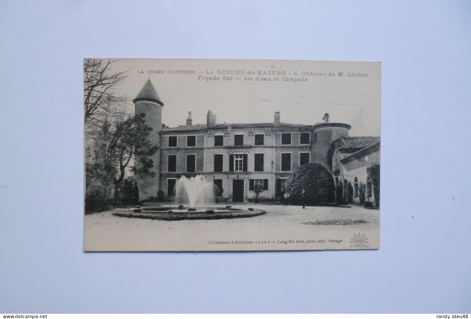 La BEGUDE De MAZENC  -  26  -   Château De M.Loubet  -  Facade Est - Jet D'eau Et Chapelle  -  DROME - Otros & Sin Clasificación