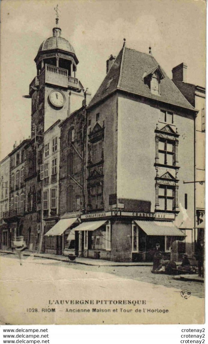 63 RIOM N°1028 Ancienne Maison Et Tour De L'Horloge Boutique Comestibles Charcuterie Landau Ancien Non Voyagé - Riom